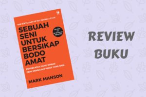 resensi buku sebuah seni untu bersikap bodo amat